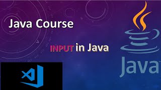 How to get Input in Java || Using Scanner in Java || In VS code