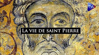 La vie de saint Pierre - Terres de Mission n°255 - TVL