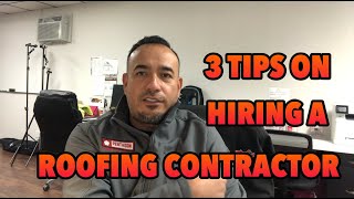 3 Tips on hiring a roofing contractor