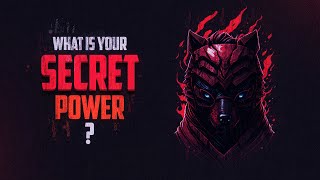 What Is Your SECRET Power?