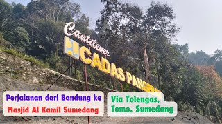 RUTE KE MASJID AL KAMIL JATIGEDE SUMEDANG VIA TOLENGAS TOMO DARI BANDUNG || @dafshealing ​