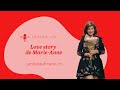 103. Love Story de Marie-Anne : réussir à se séparer