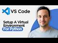 How to Setup a Virtual Environment for Python in Visual Studio Code (2026 Full Guide)