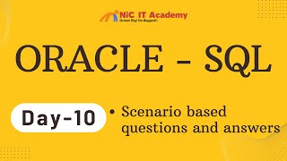 Day - 10 - Oracle SQL Oracle SQL Scenario based questions and answers