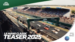 Le Mans Classic 2025 - le Teaser !