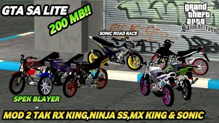 GTA SA MOD 2 TAK RX KING NINJA SS CAMPURAN MX KING DAN SONIC CUMA 200 MB!!