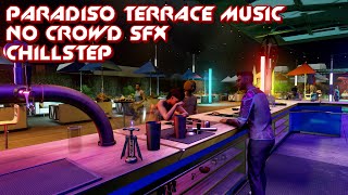 Paradiso Terrace Music | NO CROWD SFX