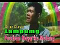 PUSIBAN MAYATKU MULANG - GITAR CLASICK LAMPUNG