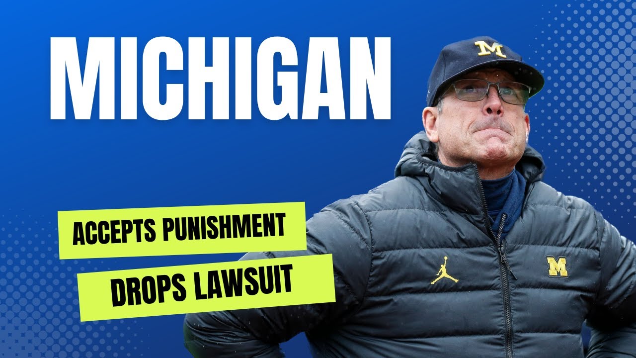 Michigan Accepts Punishment From Big Ten | Drops Lawsuit, NCAA ...