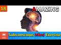 This 3-Minute Subconscious Mind Exercise Will Change Your Life.