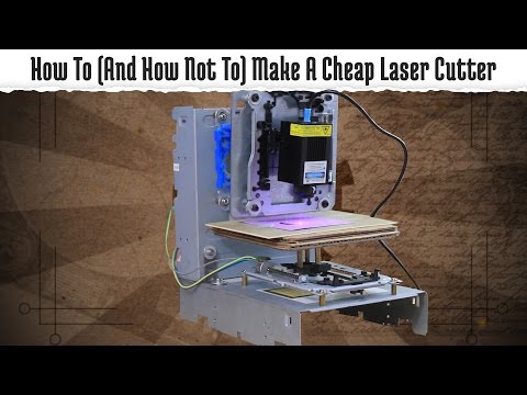 How To (And How Not To) Make A Cheap Laser Engraver How To (And How Not To) Make A Cheap Laser Engraver