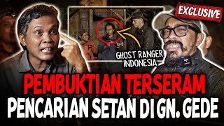 KOLABORASI MENGERIKAN! PENCARIAN SETAN DI GUNUNG GEDE W/ @Ghost_Ranger_Indonesia