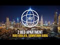 360 Tour of this 2 Bed Apartment + Maid With DIFC And Sea View in Burj Khalifa, Downtown Dubai