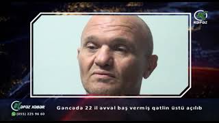 Gəncədə 22 il əvvəl baş vermiş qətlin üstü açılıb