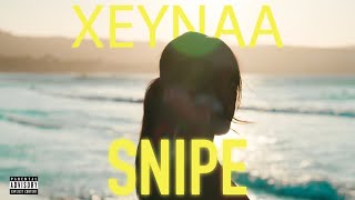 Xeynaa - Snipe (Clip Officiel)