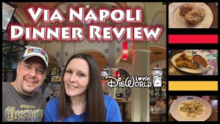 Via Napoli Dinner Review - Second Trip | Italy Pavilion Epcot | Disney World