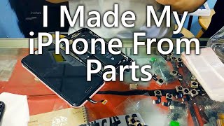 I Made My Own iPhone From Parts In ShenZhen China