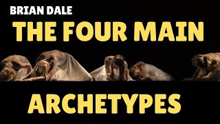 Brian Dale - The Four Main Archetypes