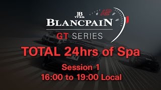 Total 24hrs of Spa 2014 Session 1 16:00-19:00