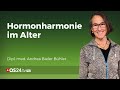 Hormonelle Balance nach 60  | Erfahrungsmedizin | QS24 Gesundheitsfernsehen