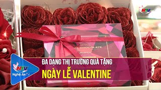 Đa dạng thị trường quà tặng ngày lễ Valentine