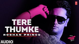 Roshan Prince, Happy Raikoti : Tere Thumke (Audio) | Latest Punjabi Songs 2022 | T-Series