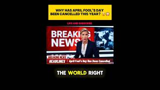 Breaking News: April Fool's Has Officially Been Cancelled! 🤯 #shorts #news #comedyshorts