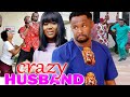 Crazy Husband NEW MOVIE FINAL Season 11&12 - Zubby Michael 2021 Latest Nigerian Nollywood Movie