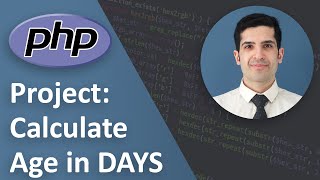 Calculate the Age in Days - PHP Project - PHP Tutorial Beginner to Advanced