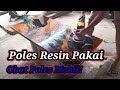 Cara Poles Meja Resin Supaya Mengkilap