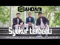 Sahdani Nasyid - Syukur Terhenti (Official Music Video)