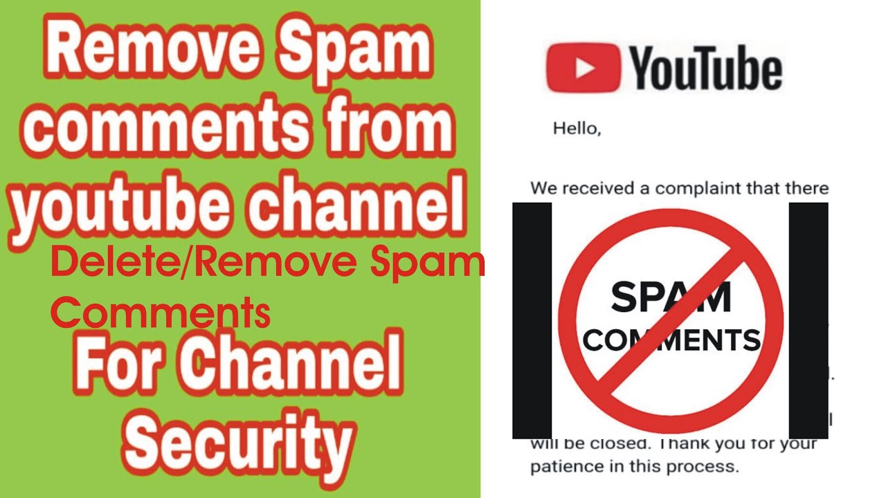 Remove comments. Spam comments on youtube.