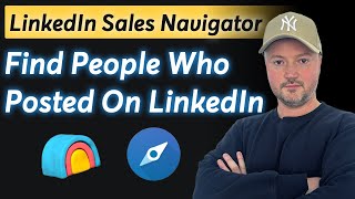 LinkedIn Sales Navigator // Save Clay Credits Finding People Who Posted on LinkedIn