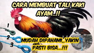 CARA MEMBUAT TALI KAKI AYAM ‼️FULL TUTORIAL LANGSUNG PRAKTEK ‼️