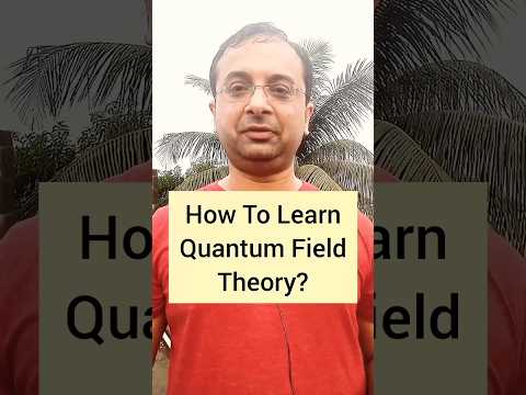 How to learn quantum field theory | Course on quantum field theory #shorts #youtubeshorts