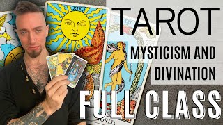 Tarot Mysticism and Divination: Full Class