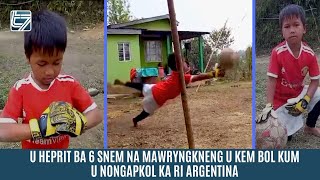 U HEPRIT BA 6 SNEM NA MAWRYNGKNENG U KEM BOL KUM U NONGAPGOL KA ARGENTINA