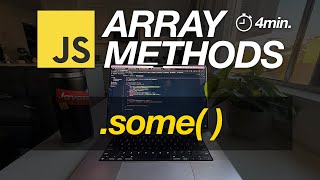 JavaScript Array Methods in Minutes: SOME() — 3 EXAMPLES!