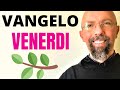 10 Maggio Vangelo del Giorno Commento Benedizione ☩ Liturgia della Parola