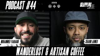 GWL#44: Wanderlust \u0026 Artisan Coffee | Shahin Ahmed