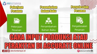 Cara input pekerjaan pesanan di accurate online