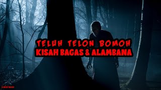 KISAH MISTERI - TELUH TELON BOMOH - THREAD HORROR BAGASALAMBANA