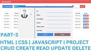 #3 CRUD | CREATE | UPDATE | READ | DELETE |JAVASCRIPT PROJECT HTML | CSS | JAVASCRIPT @Justforcode