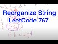 LeetCode 767  Reorganize String | Java | PriorityQueue | Greedy