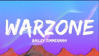 Bailey Zimmerman - Warzone (Lyrics)