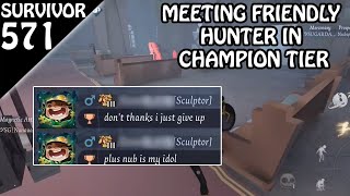 Meeting Friendly Hunter in mobile - Survivor Rank #571 (Identity v)