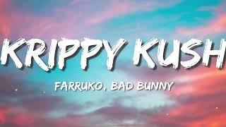 Farruko - KRIPPY KUSH FT. Bad Bunny ( LETRA )