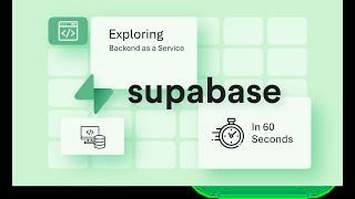 Supabase in 60 seconds