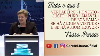 Vigie os seus pensamentos | Pastora Gorete Moura