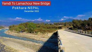 New Yamdi-Lamachour Bridge | Pokhara | Nepal |